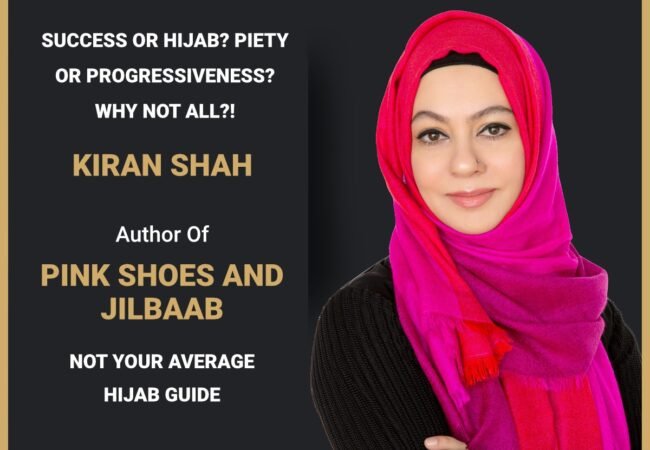 Kiran Shah’s “Pink Shoes and Jilbaab: Not Your Average Hijaab Guide” Releases Globally